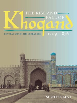 cover image of The Rise and Fall of Khoqand, 1709-1876